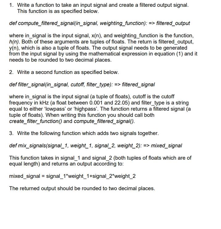 1. Write a function to take an input signal and | Chegg.com