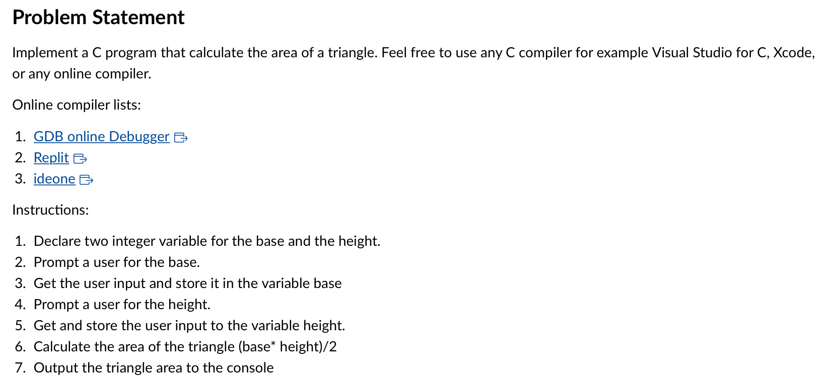 Solved Implement a C program that calculate the area of a 