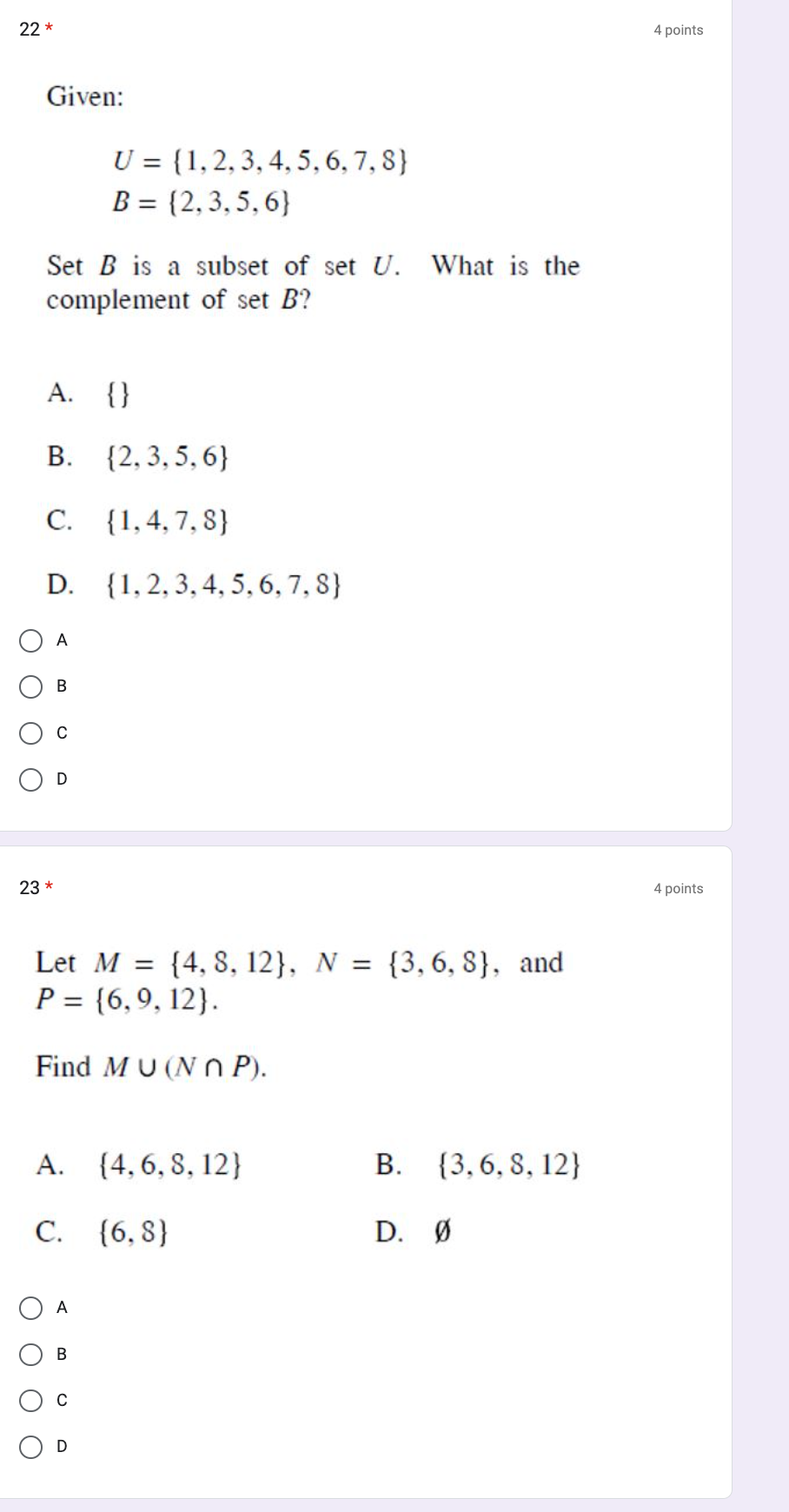 Solved U={1,2,3,4,5,6,7,8}B={2,3,5,6} Set B is a subset of | Chegg.com