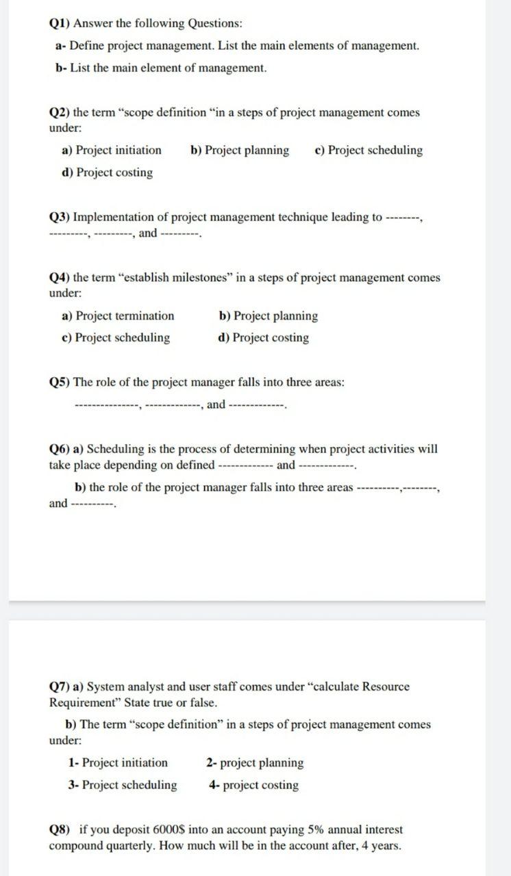 Solved Q1) Answer The Following Questions: A- Define Project | Chegg.com