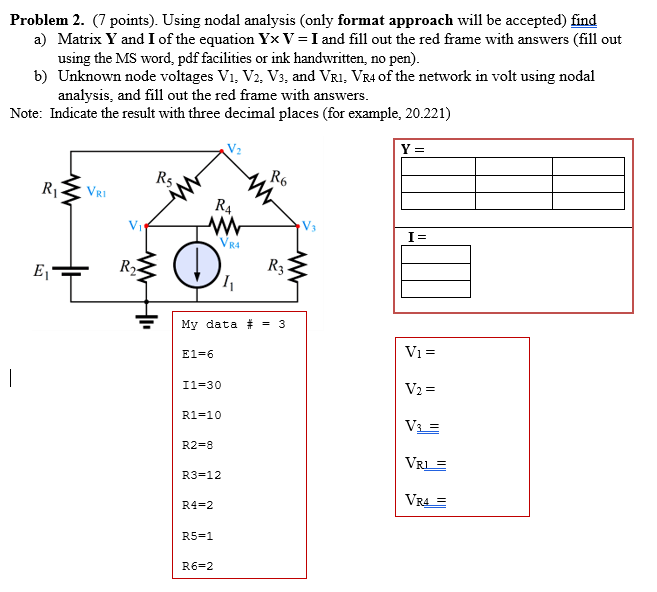 Solved Problem 2. (7 Points). Using Nodal Analysis (only | Chegg.com