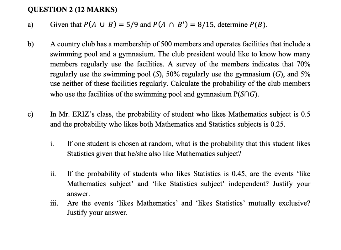 Solved QUESTION 2 (12 MARKS) A) Given That P(A U B) = 5/9 | Chegg.com