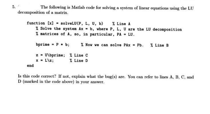 5. The following is Matlab code for solving a system | Chegg.com
