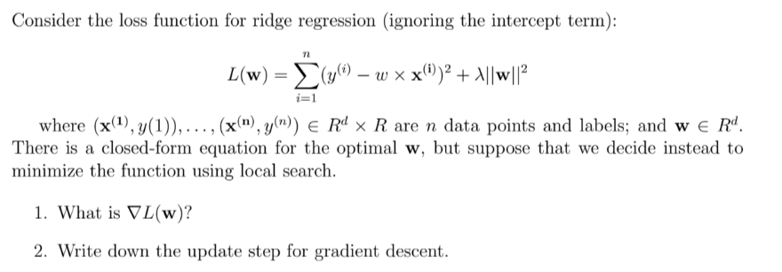 Solved Consider the loss function for ridge regression | Chegg.com