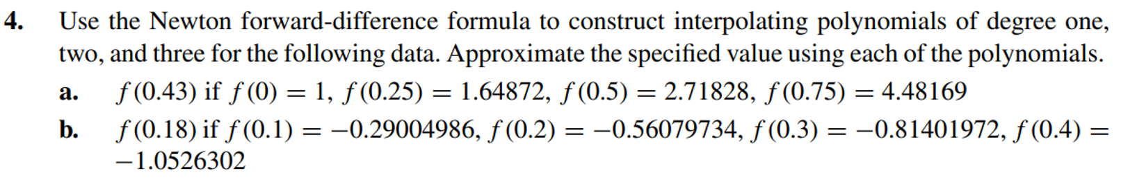 Solved 4. a. Use the Newton forward-difference formula to | Chegg.com