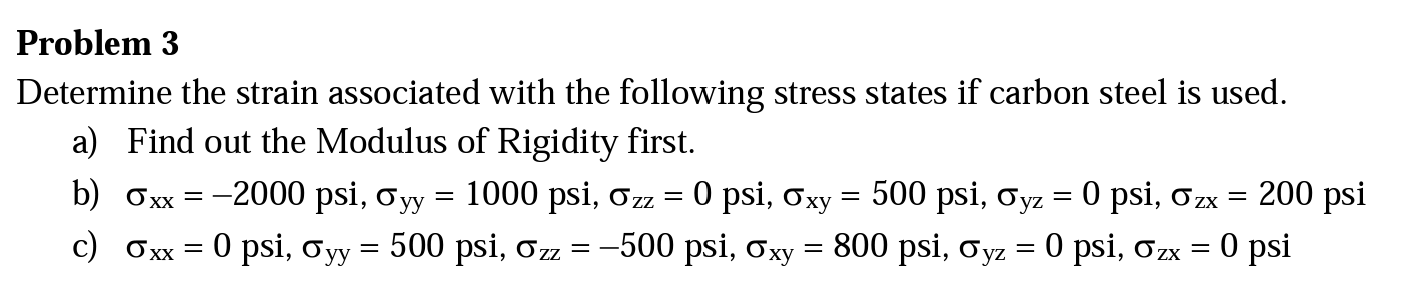 Solved Problem 3 Determine the strain associated with the | Chegg.com