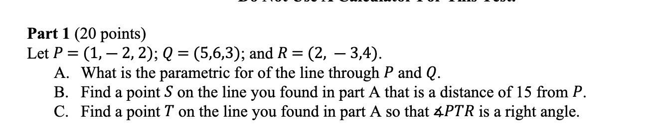 Solved = - Part 1 (20 Points) Let P = (1, - 2, 2); Q = | Chegg.com