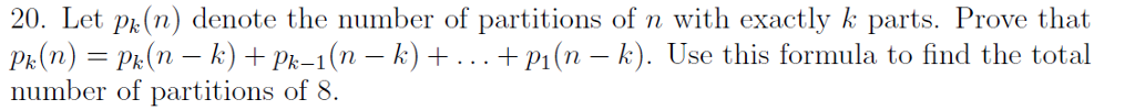 Solved 20. Let p(n) denote the number of partitions of n | Chegg.com