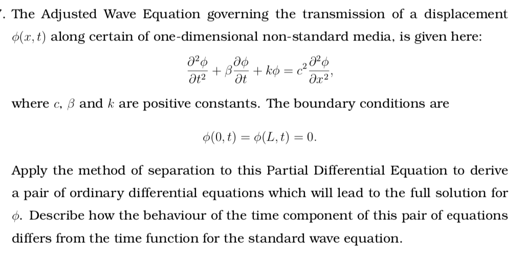 Solved The Adjusted Wave Equation governing the transmission | Chegg.com