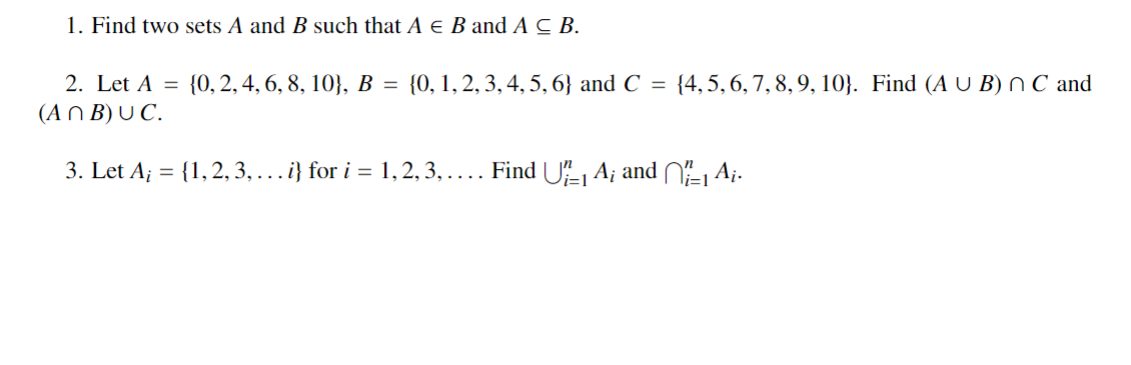 Solved 1. Find Two Sets A And B Such That A∈B And A⊆B. 2. | Chegg.com