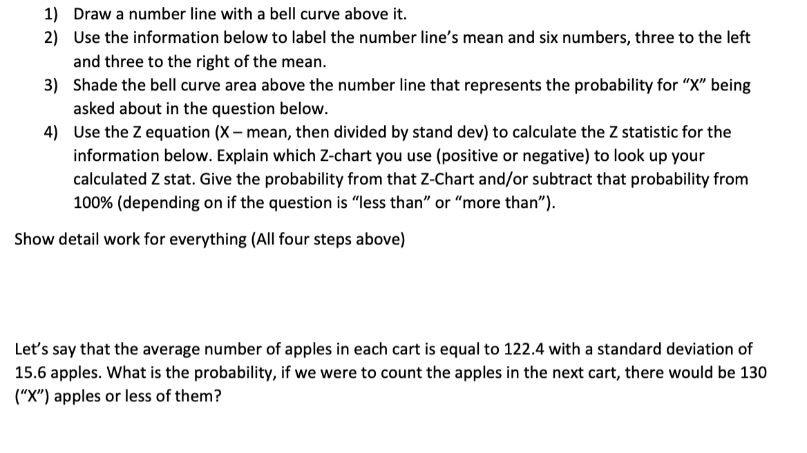 Solved 1) Draw a number line with a bell curve above it. 2) | Chegg.com