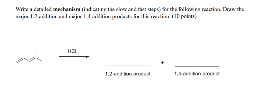 Solved Write a detailed mechanism (indicating the slow and | Chegg.com