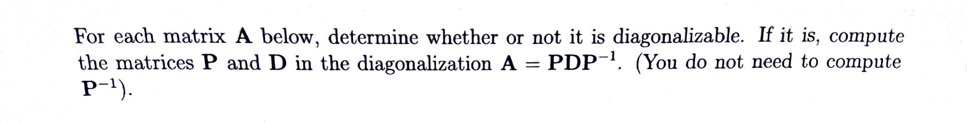 Solved For each matrix A below, determine whether or not it | Chegg.com