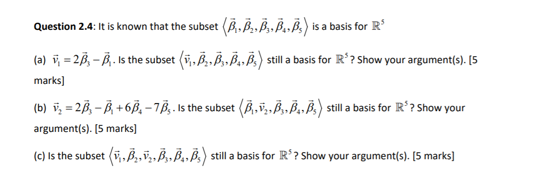 Solved Is A Basis For R Question 2 4 It Is Known That Th Chegg Com