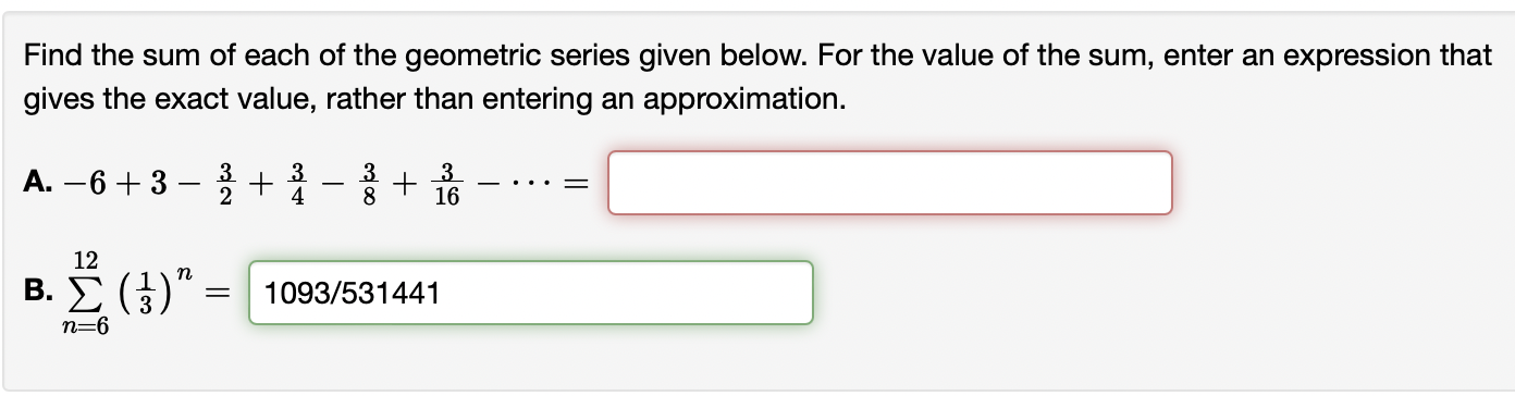 Solved Find the sum of each of the geometric series given | Chegg.com