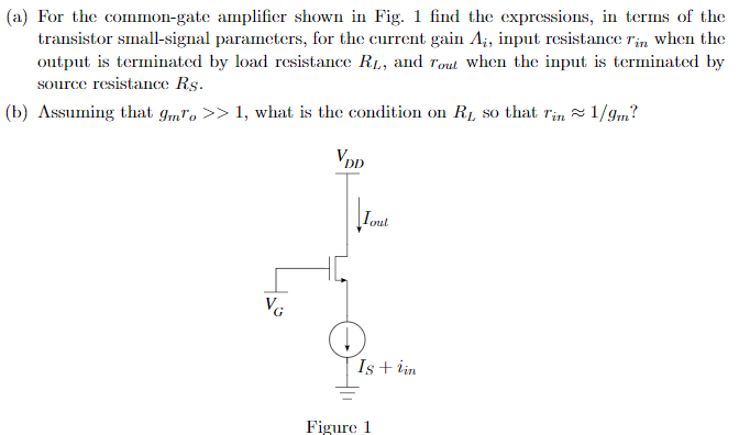 Solved (a) For the common-gate amplifier shown in Fig. 1 | Chegg.com