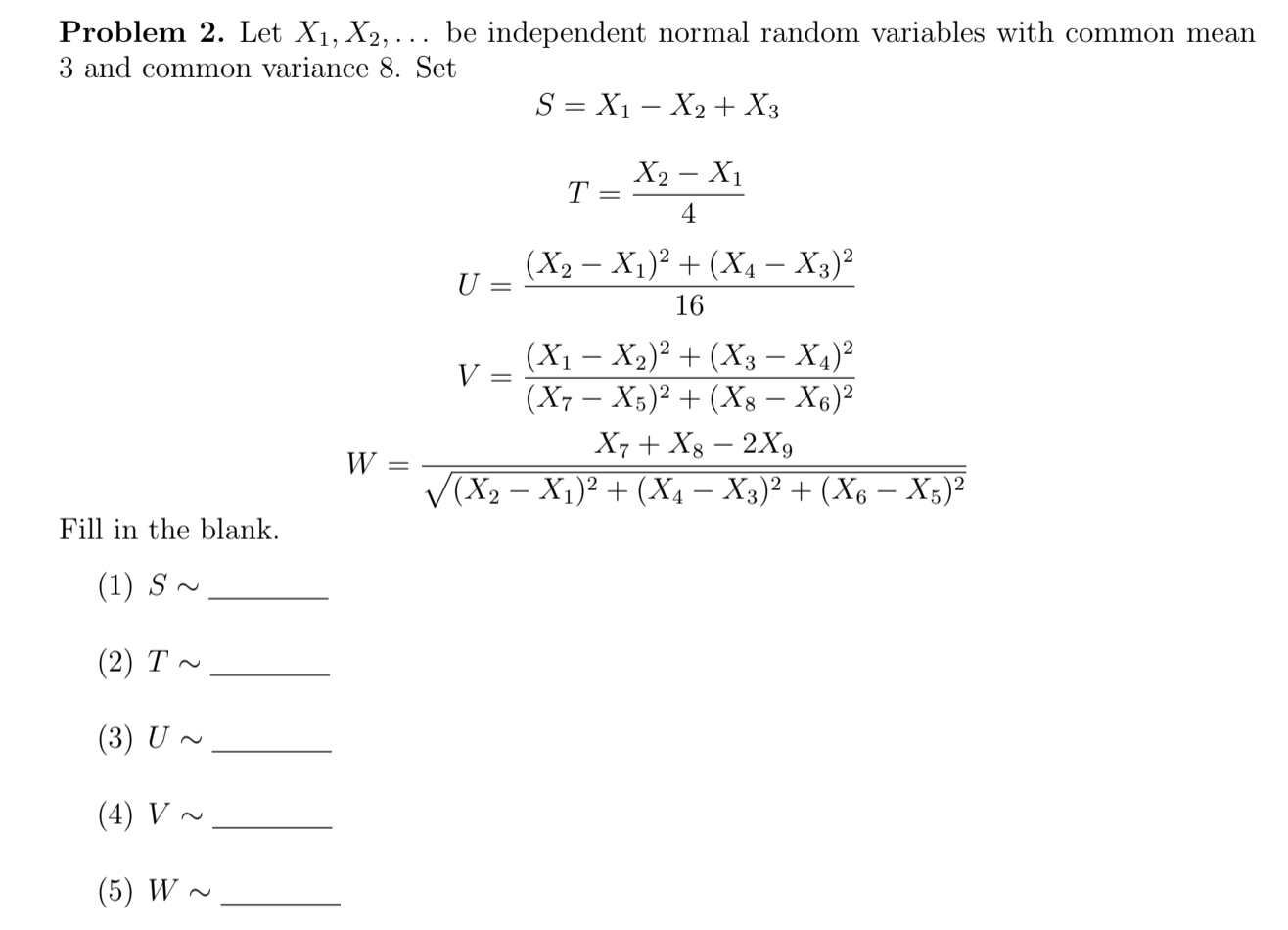 Solved Problem 2. Let X1, X2, ... Be Independent Normal | Chegg.com