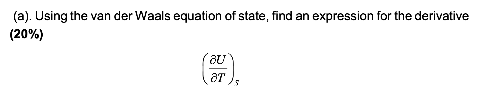 Solved Using the van der Waals equation of state, find an | Chegg.com