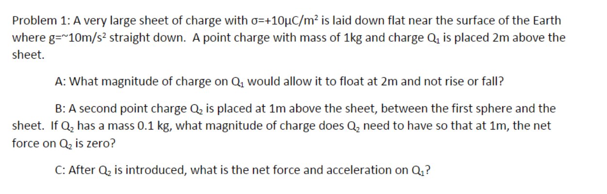 Solved Problem 1: A very large sheet of charge with | Chegg.com