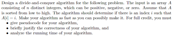 Solved Design a divide-and-conquer algorithm for the | Chegg.com