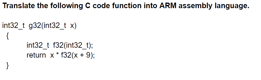 Solved Translate the following C code function into ARM | Chegg.com