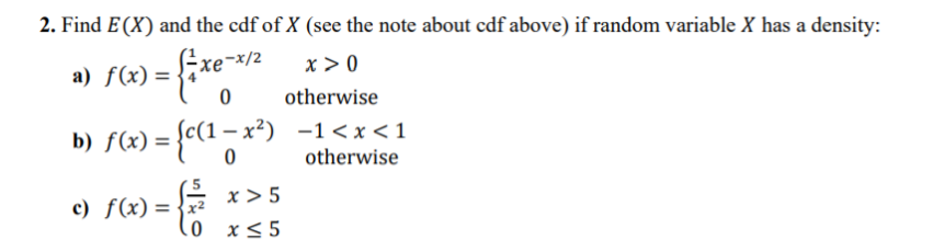 Solved 2. Find E(X) and the cdf of X (see the note about cdf | Chegg.com