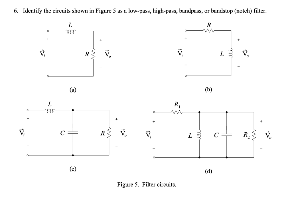 Solved 6. Identify the circuits shown in Figure 5 as a | Chegg.com