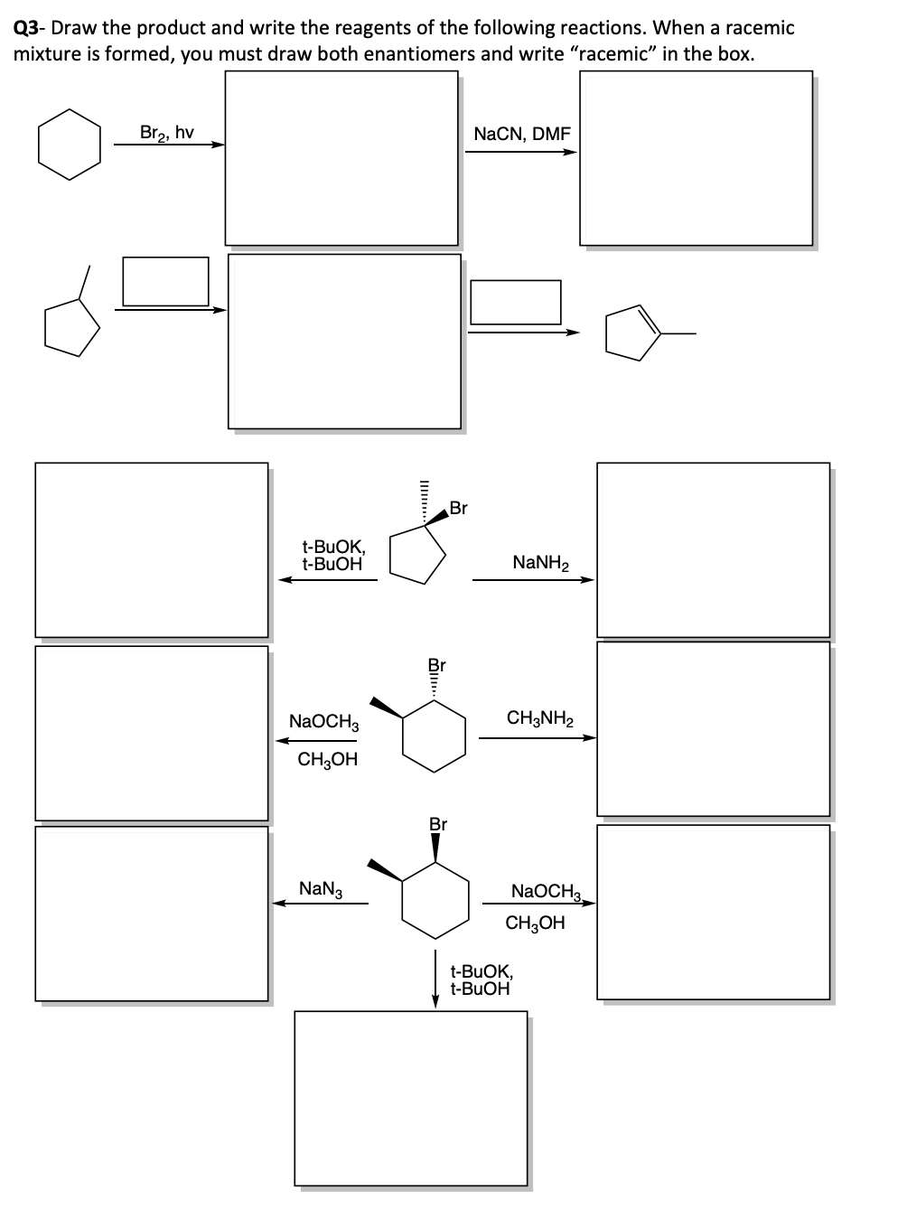 Solved Q3- Draw the product and write the reagents of the | Chegg.com