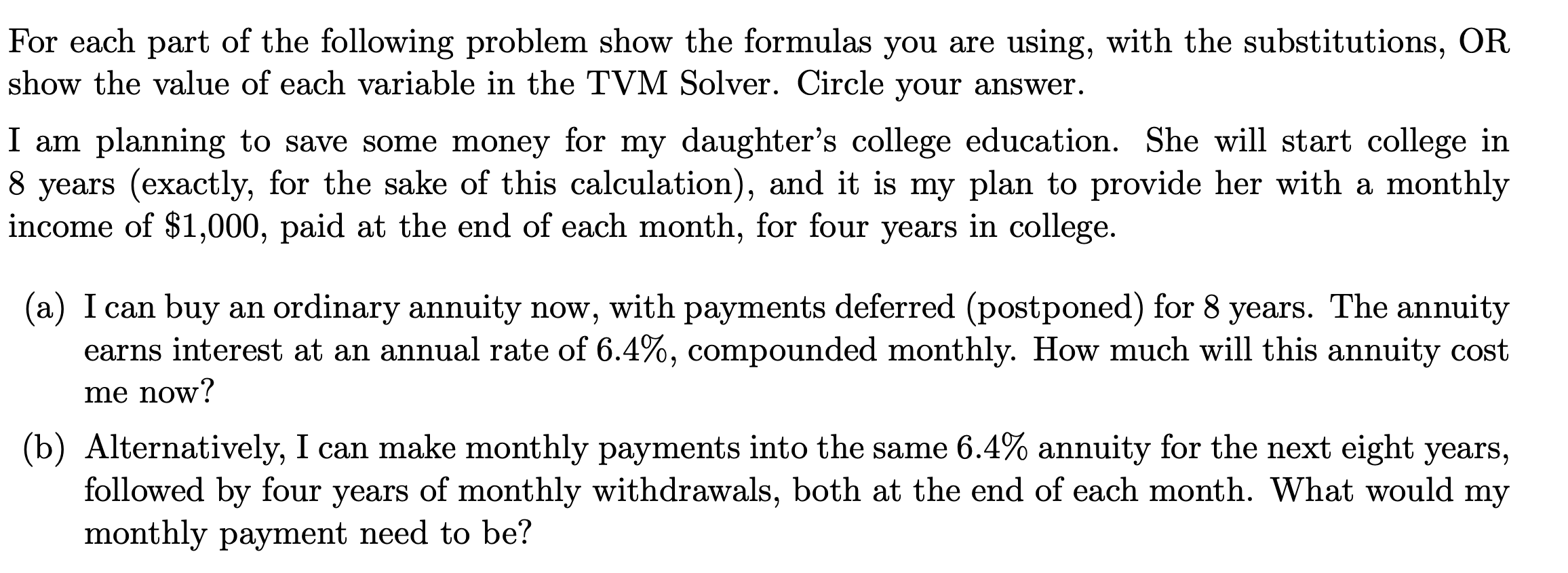 Solved For each part of the following problem show the | Chegg.com