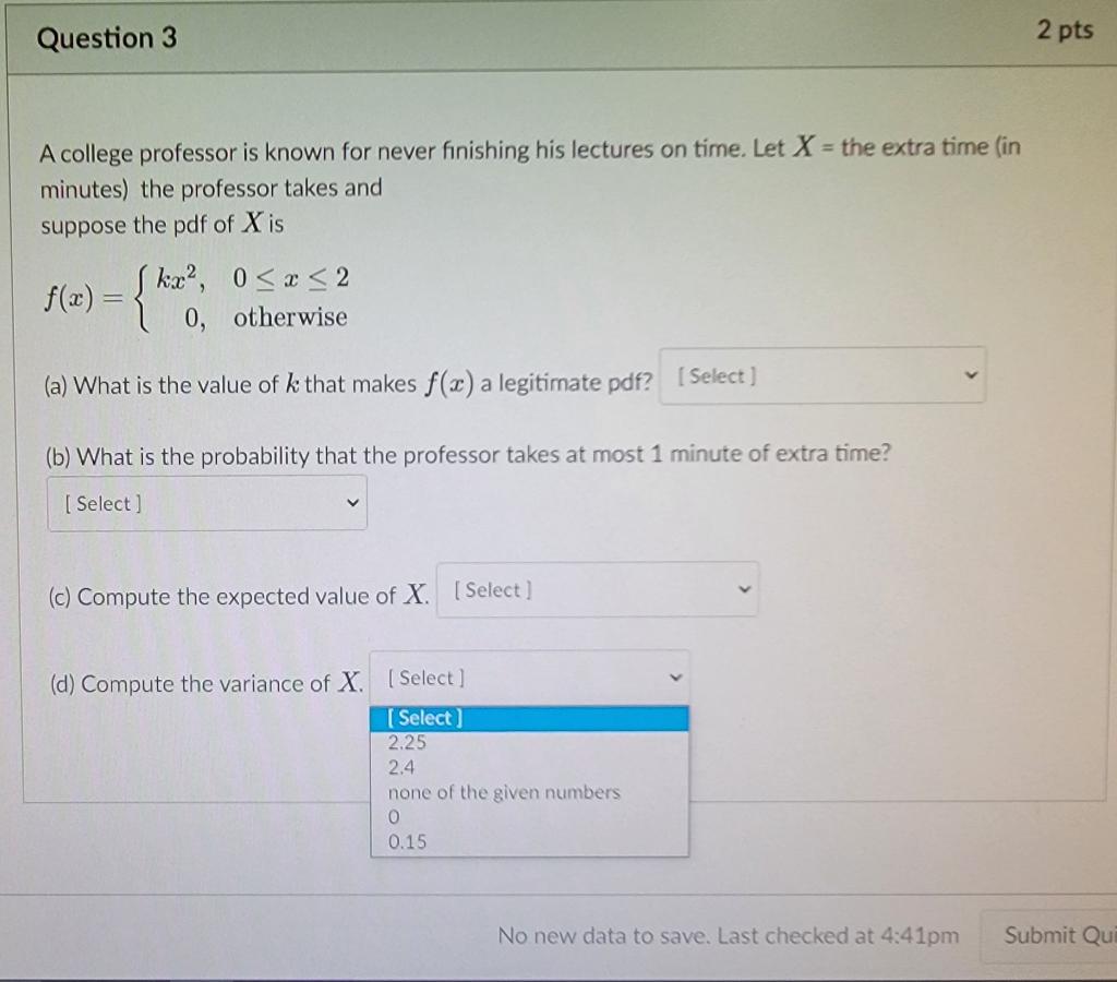 Solved Question 3 2 pts A college professor is known for | Chegg.com