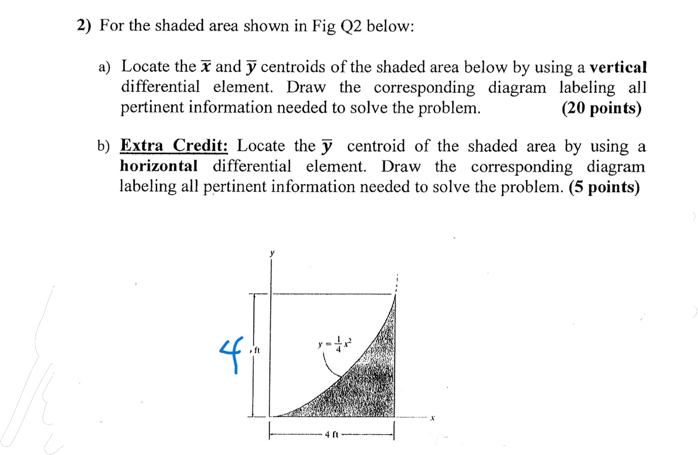 Solved 2) For the shaded area shown in Fig Q2 below: a) | Chegg.com