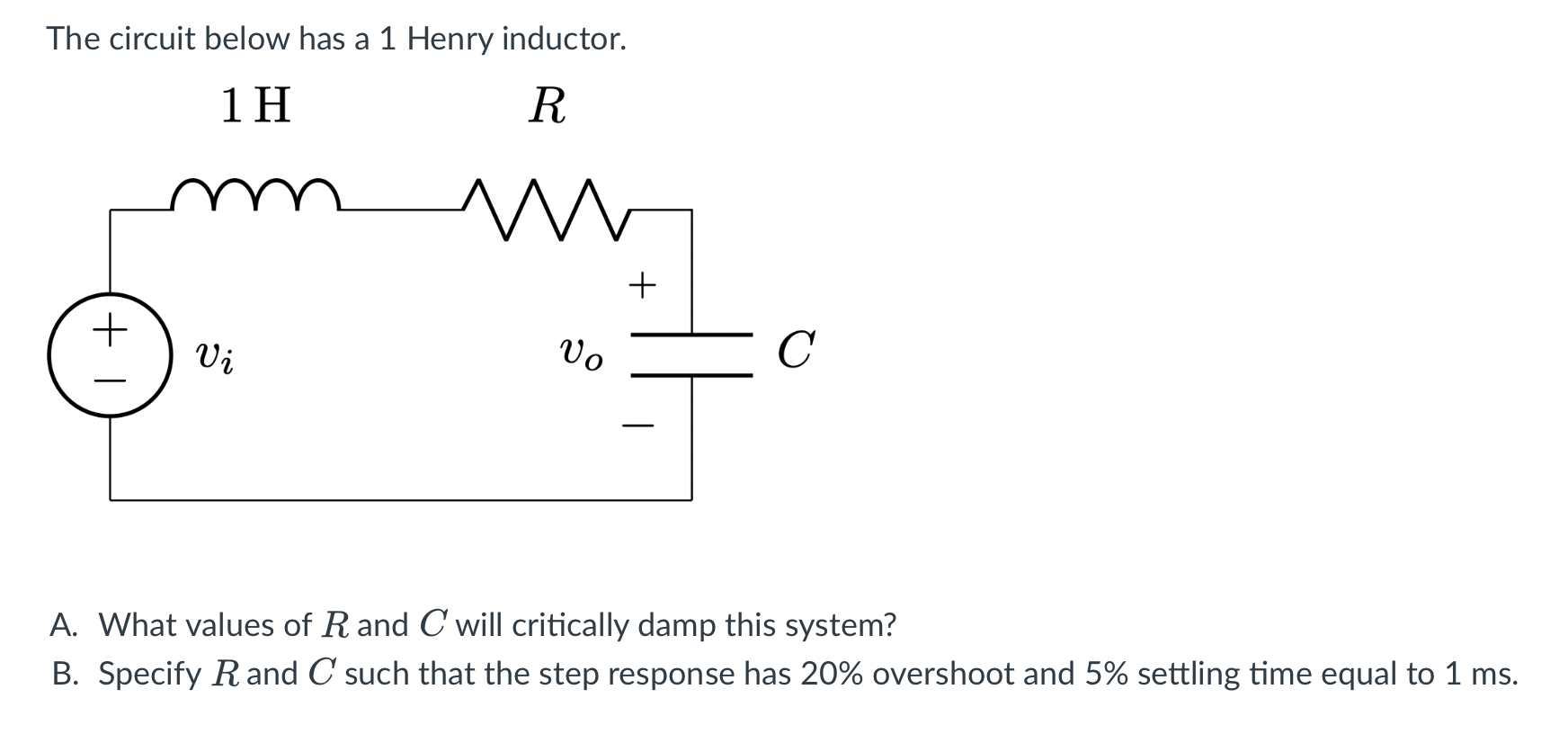 Solved The circuit below has a 1 Henry inductor. a 1H R M +