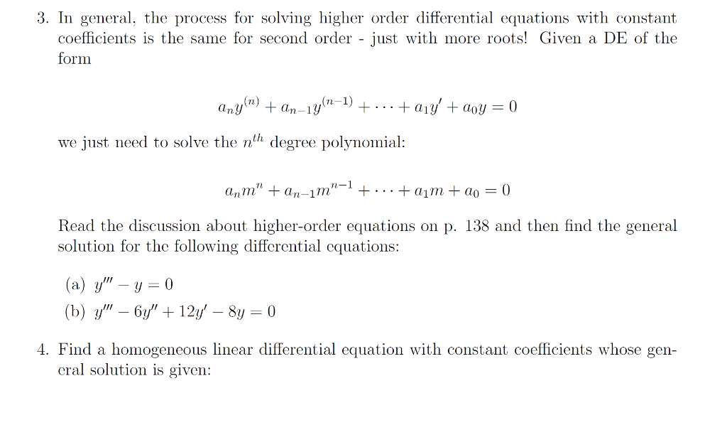 Solved 3. In General, The Process For Solving Higher Order | Chegg.com