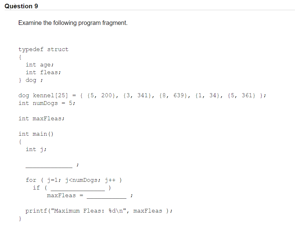 Solved Question 9 Examine the following program fragment. | Chegg.com