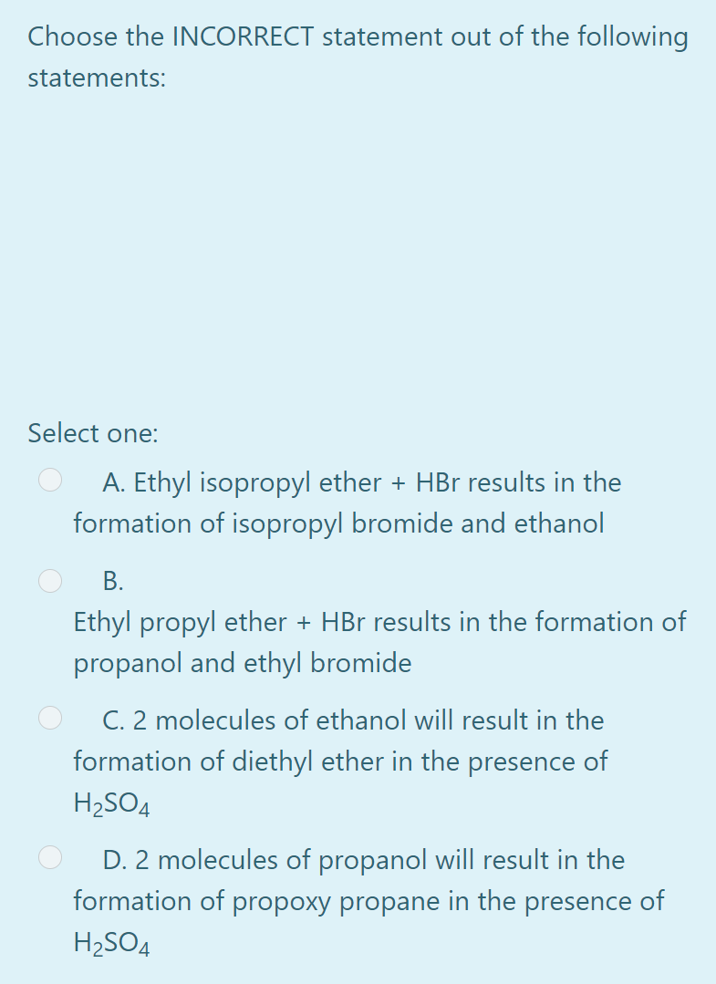 Solved Choose the INCORRECT statement out of the following | Chegg.com