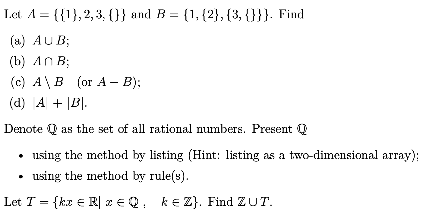 Solved Let A = {{1},2,3,{}} And B = {1,{2}, {3, {}}}. Find | Chegg.com