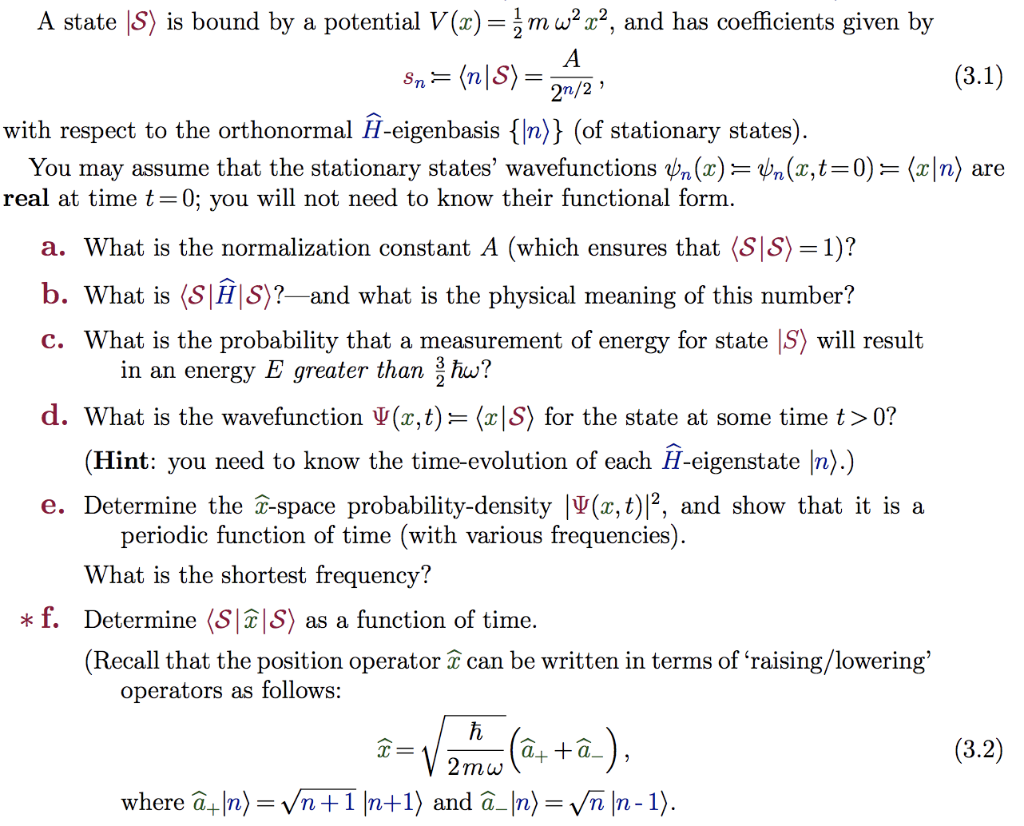 Solved A State S Is Bound By A Potential V X Z Mw2 X2 Chegg Com