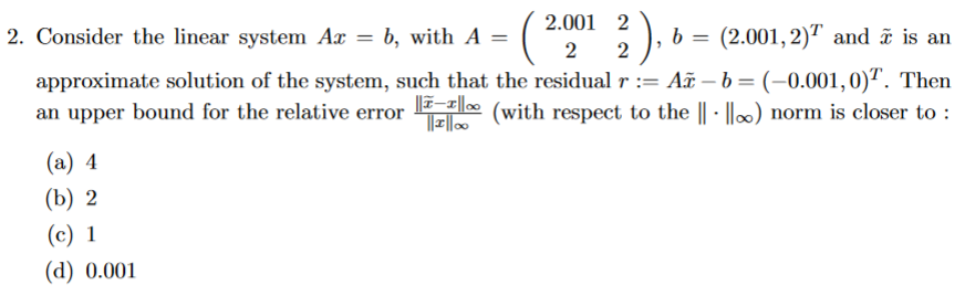 Solved 2. Consider the linear system Ax=b, with | Chegg.com