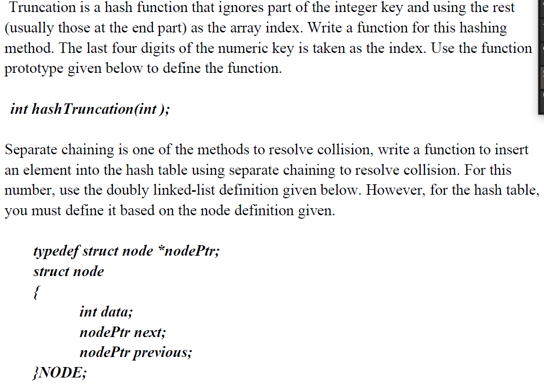 Solved Truncation is a hash function that ignores part of | Chegg.com
