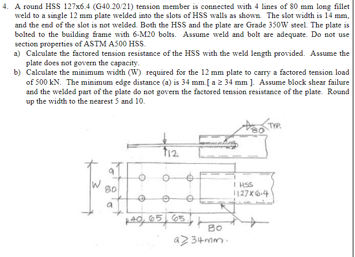Solved A round HSS 127x6.4 (G40.20/21) tension member is