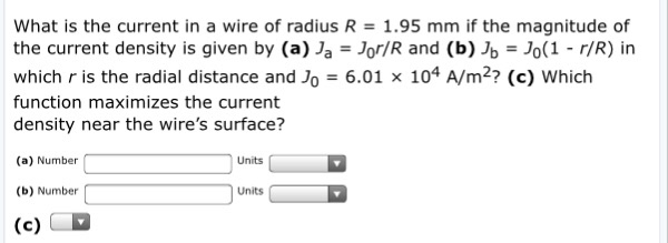 Solved What is the current in a wire of radius R = 1.95 mm | Chegg.com