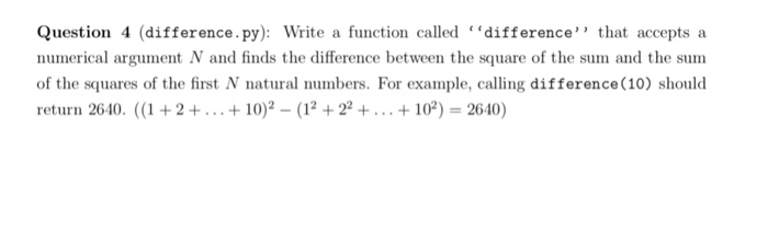 Solved Question 4 (difference.py): Write a function called | Chegg.com