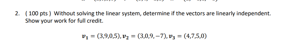 Solved 2. (100 pts) Without solving the linear system, | Chegg.com