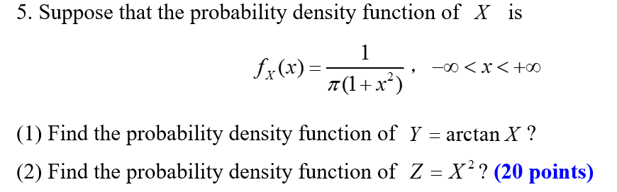 Solved 5. Suppose that the probability density function of X | Chegg.com