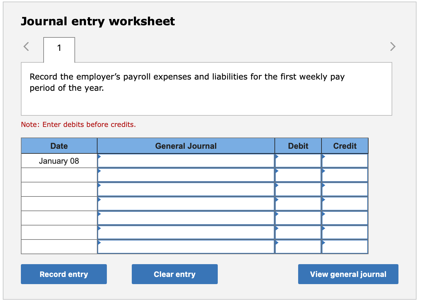 Solved On January 8, the end of the first weekly pay period