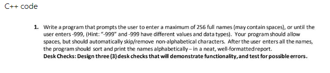 Solved C++ code 1. Write a program that prompts the user to | Chegg.com