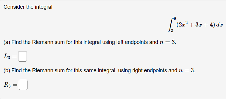 Solved Consider the integral(a) Find the Riemann sum for | Chegg.com