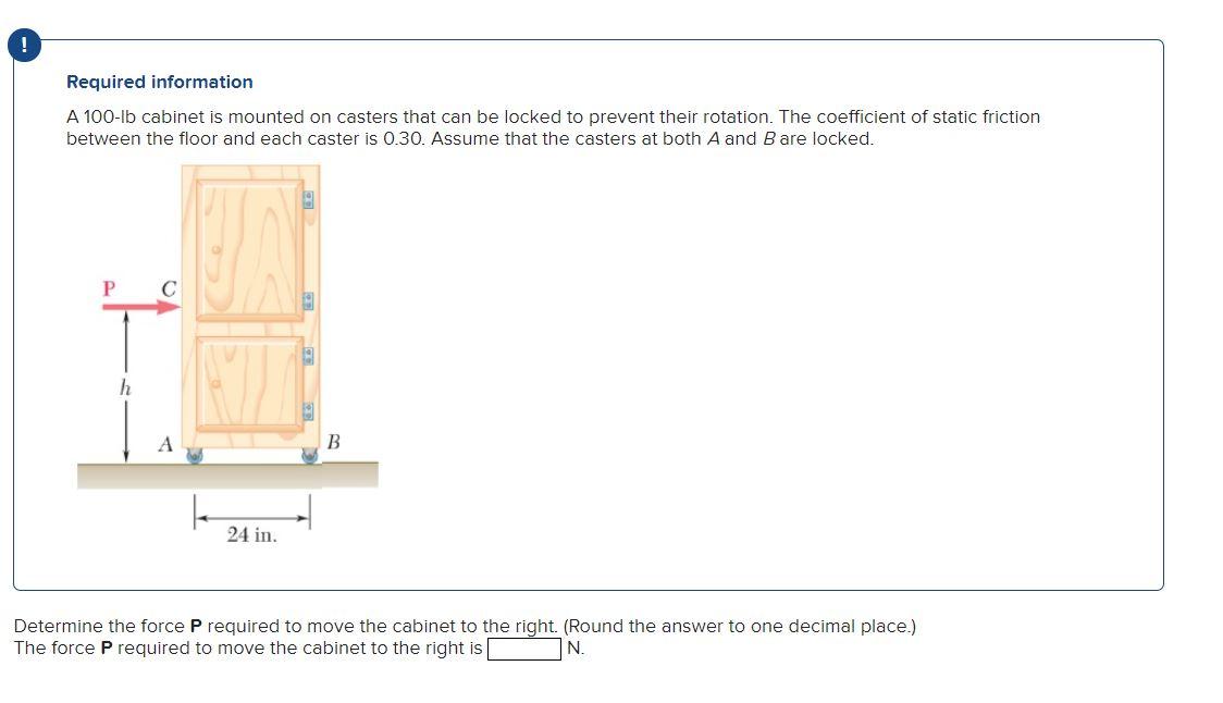 Solved Required information A 100lb is mounted on
