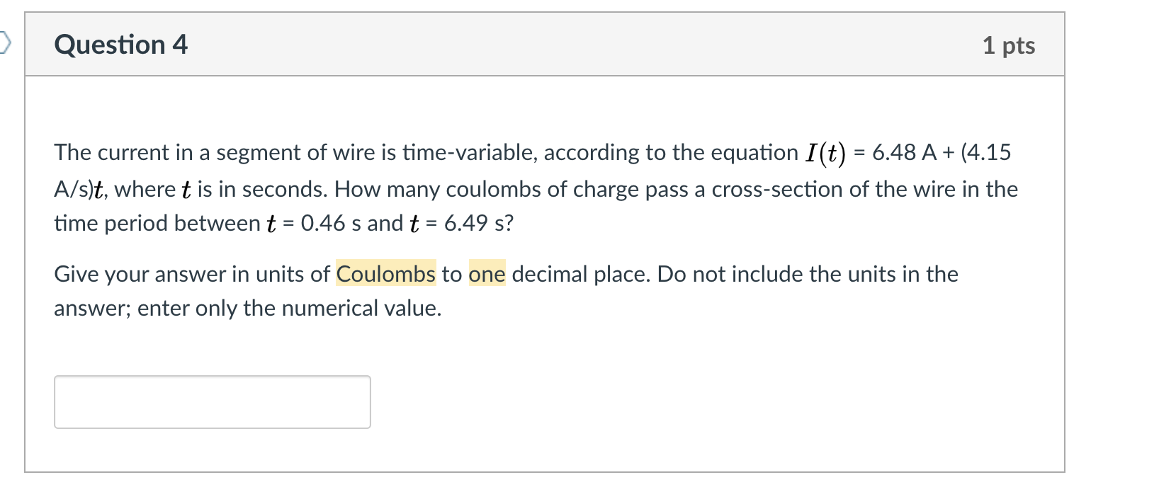 Solved > Question 4 1 pts The current in a segment of wire | Chegg.com