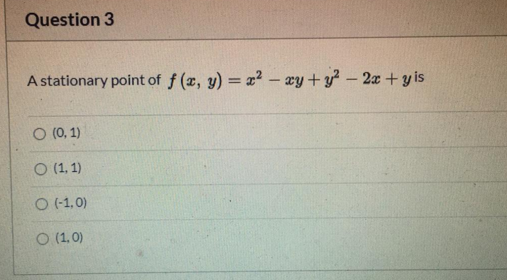 Solved Question 3 A Stationary Point Of F X Y X2 Xy Chegg Com